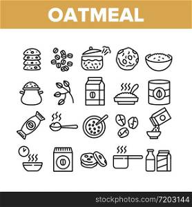 Oatmeal Healthy Food Collection Icons Set Vector. Oat Cookies And Porridge Cereal Breakfast, Oatmeal And Agriculture Organic Crop Products Concept Linear Pictograms. Monochrome Contour Illustrations. Oatmeal Healthy Food Collection Icons Set Vector