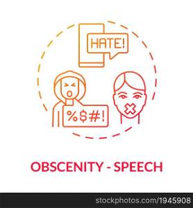 Obscenity speech red gradient concept icon. Non-protected speech type abstract idea thin line illustration. Lexicon containing obscene phrases. Using profanity. Vector isolated outline color drawing. Obscenity speech red gradient concept icon