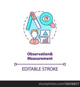 Observation and measurement concept icon. Quality of control idea thin line illustration. Unit of analysis and observation. Vector isolated outline RGB color drawing. Editable stroke. Observation and measurement concept icon