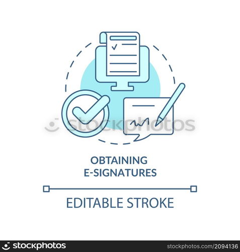 Obtaining e-signatures turquoise concept icon. Digitally signing document abstract idea thin line illustration. Isolated outline drawing. Editable stroke. Roboto-Medium, Myriad Pro-Bold fonts used. Obtaining e-signatures turquoise concept icon