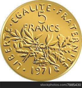 Obverse French coin five francs with nominal and image of olive branch with leaves and circular legend Liberty, Equality, Fraternity