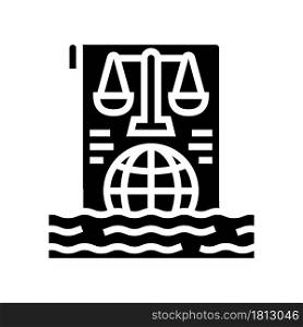 ocean and law of sea social problem glyph icon vector. ocean and law of sea social problem sign. isolated contour symbol black illustration. ocean and law of sea social problem glyph icon vector illustration