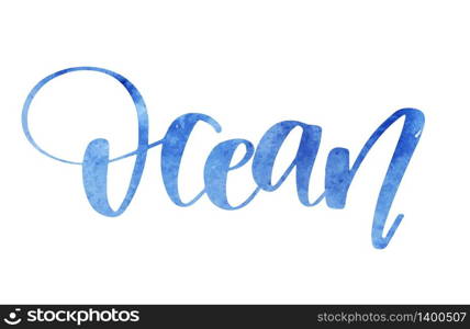 Ocean. Inspirational quote. Modern calligraphy text phrase. Hand lettering design element. Ink brush paint. Vector illustration.. Ocean Inspirational quote about life, positive phrase. Modern calligraphy text. Hand lettering design element. Ink brush calligraphy. Vector illustration