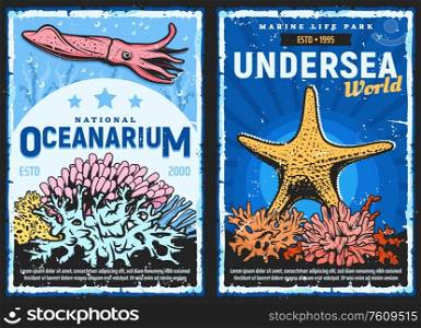 Oceanarium and undersea world, vector retro vintage posters. Wild underwater sea and ocean animals, fishes and mollusks, cuttlefish, starfish and corals aquarium in zoological park. Exotic sea fishes and oceanarium retro posters