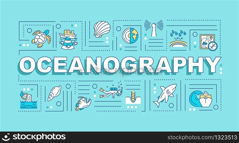 Oceanography word concepts banner. Underwater research with ship. Ocean ecosystem. Infographics with linear icons on turquoise background. Isolated typography. Vector outline RGB color illustration