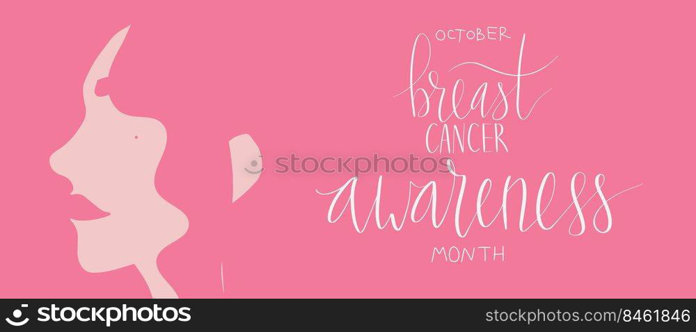 October Breast Cancer Awareness Month c&aign web banner. Hand drawn woman illustration. Handwritten lettering vector art. October Breast Cancer Awareness Month c&aign web banner. Hand drawn woman illustration. Handwritten lettering vector