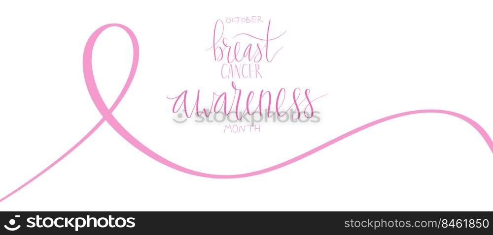 October Breast Cancer Awareness Month c&aign web banner with ribbon. Handwritten lettering vector art. October Breast Cancer Awareness Month c&aign web banner with ribbon. Handwritten lettering vector