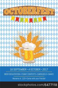 Octoberfest Creative Poster with Information Beer. Octoberfest creative poster with information and traditional glass of beer vector illustration on checkered backdrop. Light alcoholic beverage