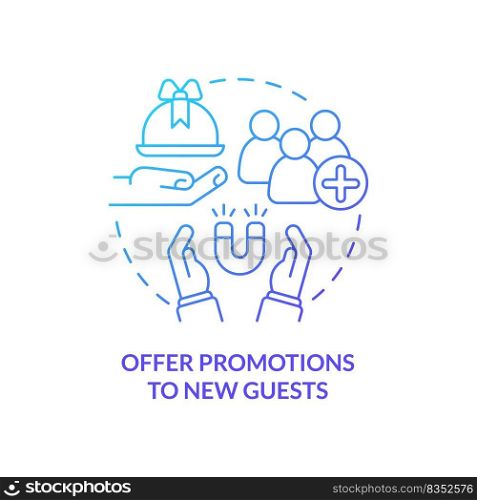 Offer promotions to new guests blue gradient concept icon. Restaurant marketing abstract idea thin line illustration. Special discount. Isolated outline drawing. Myriad Pro-Bold font used. Offer promotions to new guests blue gradient concept icon