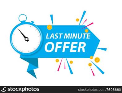Offer sale business sign with Last Minute Offer Promotion. Vector illustration EPS10. Offer sale business sign with Last Minute Offer Promotion. Vector illustration