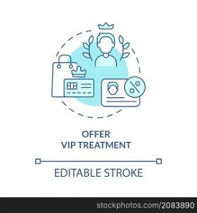 Offer vip treatment turquoise concept icon. Exclusive membership abstract idea thin line illustration. Isolated outline drawing. Editable stroke. Roboto-Medium, Myriad Pro-Bold fonts used. Offer vip treatment turquoise concept icon