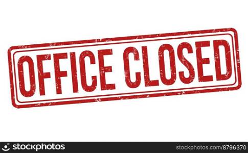 Office closed grunge rubber st&on white background, vector illustration