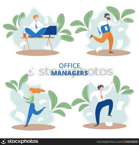 Office Managers Flat Vector Concepts Set Isolated on White Background. Hurrying Female, Male Company Employee, Busy Businesspeople Running with Documents, Meditating on Desk Office Worker Illustration