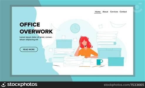 Office Overwork Sadness Woman Working Place Vector. Overwork Stress Worker Colleague Hold Head And Work With Files Pile In Cabinet. Paperwork Businesswoman Web Cartoon Illustration. Office Overwork Sadness Woman Working Place Vector