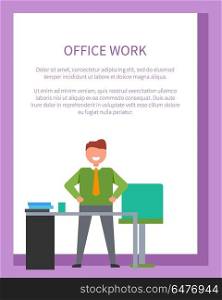 Office Work Poster with Success Business Banner. Office work poster with success and business related banner with text on white in frame for text. Vector illustration of smiling men posing near table