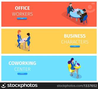 Office Workers, Business Characters and Coworking Center Colorful Horizontal Banners Set. Businesspeople at Working Situations, Footer or Header for Website. 3D Isometric Cartoon Vector Illustration.. Businesspeople at Working Situations Banner Set