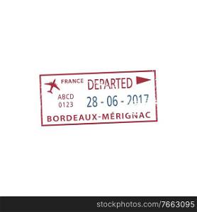 Official departure st&to Bordeaux-Merignac airport isolated. Vector France seal with date. Bordeaux-Merignac airport departure visa st&
