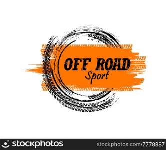 Offroad sport grunge banner. Tire tracks of race car or motorcycle wheels. Mud road tyre tread marks and dirt trails of rally truck, auto and bike, drift show and motocross off road sport. Offroad sport grunge banner, race car tire tracks