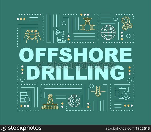 Offshore drilling word concepts banner. Mechanical technology for deep water mining. Infographics with linear icons on green background. Isolated typography. Vector outline RGB color illustration