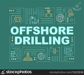 Offshore drilling word concepts banner. Mechanical technology for deep water mining. Infographics with linear icons on green background. Isolated typography. Vector outline RGB color illustration