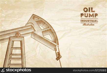 Oil pump engraving over old paper texture. Vector illustration.