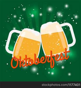 Oktoberfest beer poster. Octoberfest vector illustration with two foam glasses of beer on green background. Oktoberfest beer poster. Octoberfest vector illustration with two foam glasses of beer