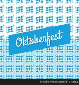 Oktoberfest blue background. Germany octoberfest bavarian beer fest flags pattern on white. Oktoberfest blue background. Germany octoberfest bavarian beer fest flags pattern