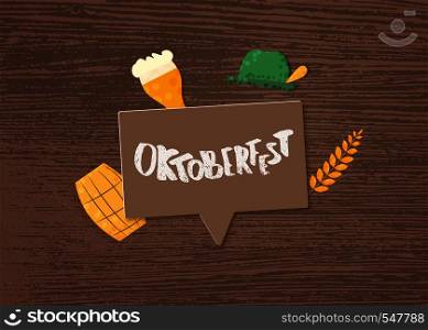 Oktoberfest lettering composition with speech bubble on wood background. Handwritten text with sticker decoration. Vector illustration.