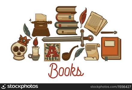 Old books shop literature manuscript and ancient relics vector capital letter on parchment or papyrus page pen candle and sword skull, and smoking pipe typing machine heritage poetry and stories. Literature old books shop manuscripts and ancient relics