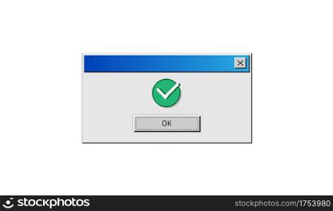 Old computer window. Popup OK. Retro pixel graphic. Square frame for operating system informing message about completed task. Digital interface with buttons and green check mark sign. Vector notice. Old computer window. Popup OK. Pixel graphic. Square frame for operating system message about completed task. Digital interface with buttons and green check mark sign. Vector notice