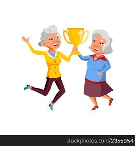 Old Women Holding Golden Cup Trophy Award Vector. Elderly Grandmother Won Trophy Award Mug In Competition And Dancing Together. Joyful Characters Ladies Holding Prize Flat Cartoon Illustration. Old Women Holding Golden Cup Trophy Award Vector