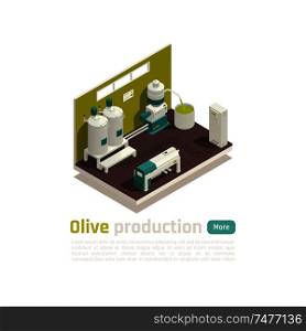 Olive oil production facility automated line isometric element with large capacity industrial centrifuge extraction method vector illustration