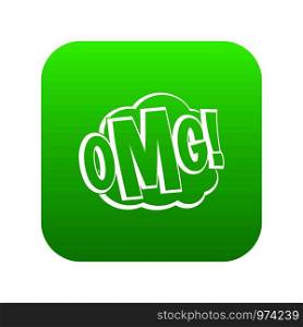 OMG, comic text speech bubble icon digital green for any design isolated on white vector illustration. OMG, comic text speech bubble icon digital green