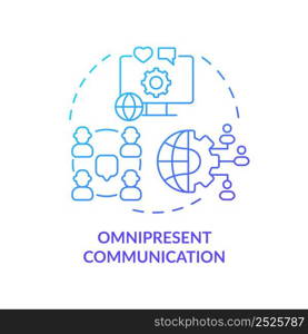 Omnipresent communication blue gradient concept icon. Marketing strategy. Customer behavior trend abstract idea thin line illustration. Isolated outline drawing. Myriad Pro-Bold font used. Omnipresent communication blue gradient concept icon