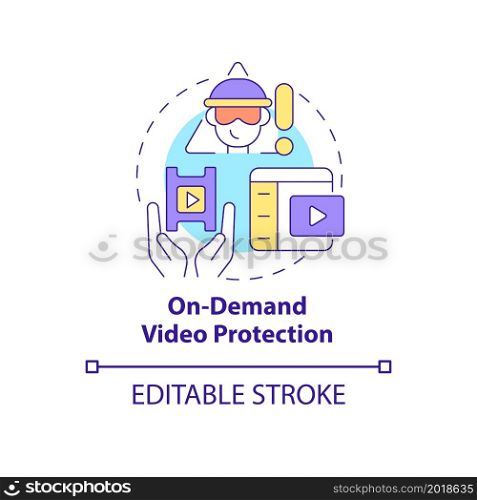On-demand video protection concept icon. Content to protect from piracy abstract idea thin line illustration. Unlicensed movie stream prevention. Vector isolated outline color drawing. Editable stroke. On-demand video protection concept icon