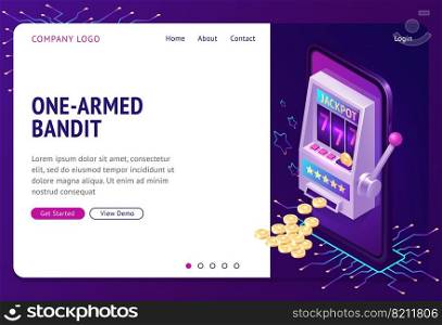 One-armed bandit isometric landing page. Online casino gambling house with slot machine, 777 number jackpot and money coins. Gaming industry business, recreation 3d vector illustration, web banner. One-armed bandit isometric landing page, banner