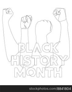 One continuous line of Black History Month text and Clenched, raised fist. Thin Line Illustration vector concept. Contour Drawing Creative ideas.