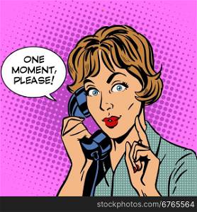 One moment please woman speaks phone. One moment please a woman talking on the phone. Retro style pop art