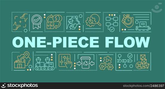 One piece flow word concepts dark green banner. Lean manufacturing. Infographics with icons on color background. Isolated typography. Vector illustration with text. Arial-Black font used. One piece flow word concepts dark green banner