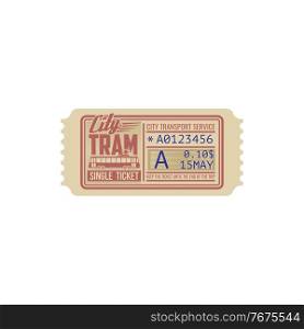 One trip single ticket on tram template isolated icon. Vector city transportation services pass, passenger boarding card on transport. Data of use, numbered perforated ticket, control cutting line. City transport single ticket on one trip on tram