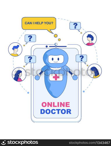 Online Doctor. Can I Help You. Vector Illustration People Online Writing Question Artificial Intelligence Answers and Develop Learning Ability. Happy Visitor Hospital Internet Electronic Robot Doctor.