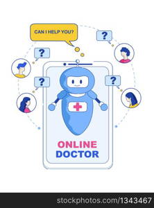 Online Doctor. Can I Help You. Vector Illustration People Online Writing Question Artificial Intelligence Answers and Develop Learning Ability. Happy Visitor Hospital Internet Electronic Robot Doctor.