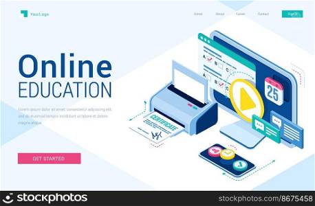 Online education isometric landing page with students equipment for studying via internet. Computer software, graduation certificate, exam test, distant video training technology 3d vector web banner. Online education isometric landing distant courses