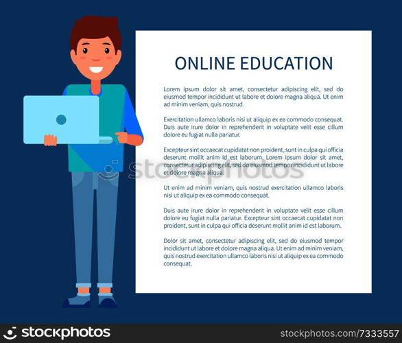 Online education poster with place for text, man with notebook in hands, vector illustration banner advert education via internet, male with computer. Online Education Poster Text, Man with Notebook