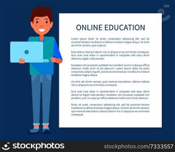 Online education poster with place for text, man with notebook in hands, vector illustration banner advert education via internet, male with computer. Online Education Poster Text, Man with Notebook
