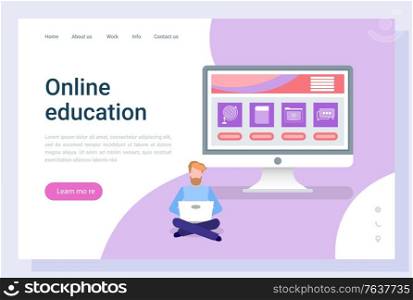 Online education, student using wireless device, people communication with computer. Distance studying, distance information, screen of pc, e-learn vector. Landing page template, webpage or website. Online Education, Reading or Studying, Pc Vector