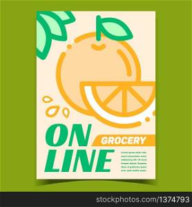 Online Grocery Shop Advertising Banner Vector. Orange Citrus And Green Leaves, Internet Grocery Market Creative Poster. Fresh Food Delivery Concept Template Stylish Colorful Illustration. Online Grocery Shop Advertising Banner Vector