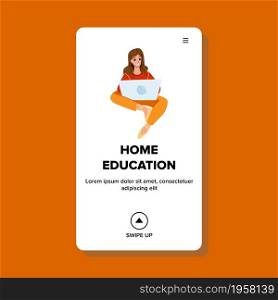 Online Home Education Student On Laptop Vector. Young Woman Remote Home Education On Computer. Character Studying Science Or Watching Webinar In Internet Web Flat Cartoon Illustration. Online Home Education Student On Laptop Vector