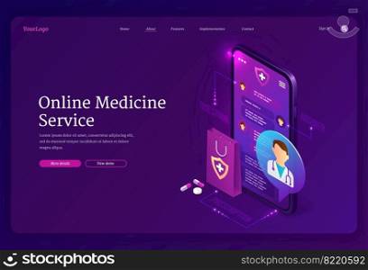 Online medicine service banner. Virtual medical consultation with doctor on mobile phone. Vector landing page of digital healthcare help with isometric smartphone, chat with physician, pills and drugs. Online medicine service, medical consultation