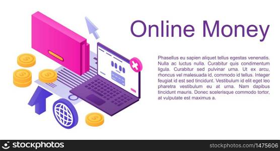 Online money concept banner. Isometric illustration of online money vector concept banner for web design. Online money concept banner, isometric style